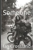 My Someone (Mysterious Old Biker™) B0DY66BHV6 Book Cover
