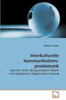 Interkulturelle Kommunikations- problematik 363921501X Book Cover