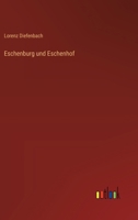 Eschenburg und Eschenhof 3563552630 Book Cover