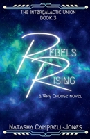 Rebels Rising 1919345752 Book Cover