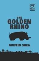 The Golden Rhino 1990961169 Book Cover