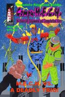 Compu-M.E.C.H. Mechanically Engineered and Computerized Hero Volume 26: M.E.C.H. vs. a Deadly Trio! 1544145802 Book Cover