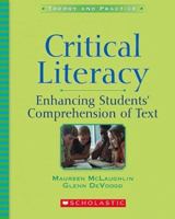 Critical Literacy: Enhancing Students' Comprehension of Text 0439628040 Book Cover