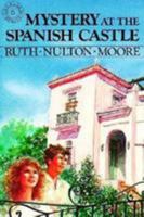 Mystery at the Spanish Castle (Sara & Sam S.) 0836135156 Book Cover