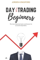 Daytrading for beginners: The most important basics and lessons for successful daytraders. 3949256040 Book Cover