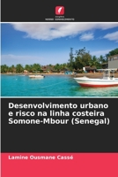 Desenvolvimento urbano e risco na linha costeira Somone-Mbour (Senegal) 6205909553 Book Cover