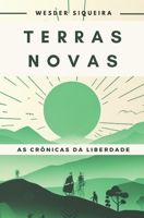 Terras Novas (As Crônicas da Liberdade) 1520888449 Book Cover