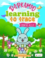 Learning to trace | Learn with Dapkamio | Easy, playful and concrete learning | 4+ B0C6BQHSQZ Book Cover
