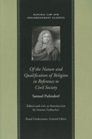 Of the Nature and Qualification of Religion in Reference to Civil Society (Natural Law and Enlightenment Classics) 0865973717 Book Cover