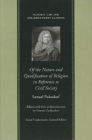 Of the Nature and Qualification of Religion in Reference to Civil Society (Natural Law and Enlightenment Classics) 0865973709 Book Cover