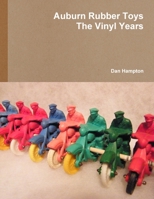 Auburn rubber toys - the vinyl years 1300576618 Book Cover