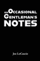 An Occasional Gentleman's Notes 1953136486 Book Cover