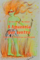 A Amaz nia Por Dentro (Portuguese Edition) 8595831084 Book Cover