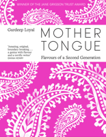Mother Tongue: Flavours of a Second Generation 0008464545 Book Cover