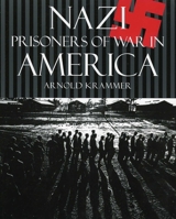 Nazi Prisoners of War in America 0812885619 Book Cover
