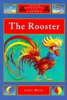 The Rooster (Chinese Horoscopes for Lovers) 1852307706 Book Cover