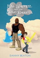 Mal Winter and the Cloud Runners 0994250541 Book Cover