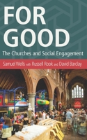 For Good: The Church and the Future of Welfare 1786220237 Book Cover