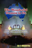 The Wonderful Damon in Oz: A Trio of Damon Swift Invention Stories 1516980875 Book Cover