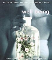 Well Being: Rejuvenating Recipes for the Body and Soul 0811825930 Book Cover