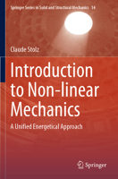 Introduction to Non-Linear Mechanics : A Unified Energetical Approach 3031519221 Book Cover