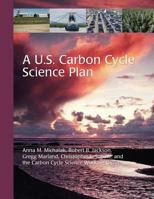 A U.S. Carbon Cycle Science Plan 1500300276 Book Cover