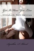get it how you live 1481071742 Book Cover