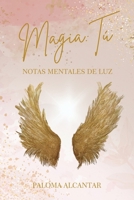 Magia Tú: Notas mentales de Luz B0CG2YNRJW Book Cover