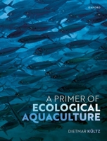 A Primer of Ecological Aquaculture 0198850220 Book Cover