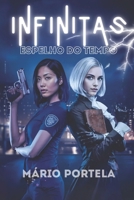 INFINITAS: Espelho do Tempo (INFINITAS (PT)) (Portuguese Edition) B0DSPRF9H9 Book Cover
