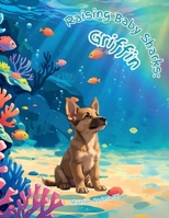Raising Baby Sharks: Griffin (Raising Baby Sharks & The Story of Griffin's Legacy) B0GPN3VS1W Book Cover