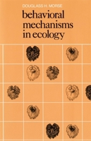 Behavioral Mechanisms in Ecology 0674064615 Book Cover