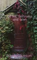 Of tea, tantrums and tales B0B224223D Book Cover