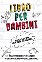 Libro per Bambini- Barzellette, Scherzi e Indovinelli: I Migliori Giochi per Bambini di una Volta: Nascondino, Campana... 1081803967 Book Cover