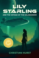 Lily Starling and the Voyage of the Salamander B0FPTSR9NY Book Cover