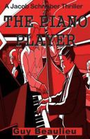 The Piano Player 0615948456 Book Cover