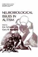 Neurobiological Issues in Autism (Current Issues in Autism) 0306424517 Book Cover