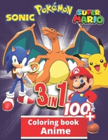 3 in 1 Anime Coloring Book: +100 Illustrations ,wonderful Jumbo coloring book For Kids Ages 3-7,4-8,8-10,8-12, Great Gifts For Kids B093WMPGGM Book Cover