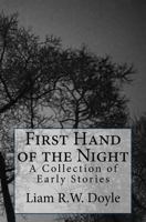 First Hand of the Night: A Collection of Early Stories 0692470212 Book Cover