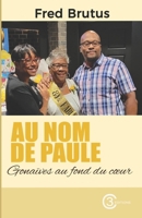 Au nom de Paule: Gonaïves au fond du coeur (French Edition) B0FNLDB2D8 Book Cover