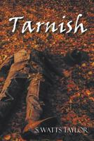 Tarnish 1462002021 Book Cover