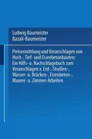 Preisermittlung Und Veranschlagen Von Hoch-, Tief- Und Eisenbetonbauten: Ein Hilfs- Und Nachschlagebuch Zum Veranschlagen Von Erd-, Strassen-, Wasser- Und Brucken-, Eisenbeton-, Maurer- Und Zimmer-Arb 366226840X Book Cover