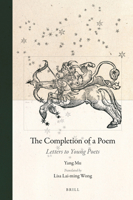 The Completion of a Poem: Letters to Young Poets 9004339396 Book Cover