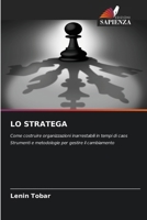 Lo Stratega (Italian Edition) 6209904637 Book Cover