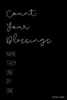 Count Your Blessings: Gratitude Journal Lined Pages with Daily Prompt Gratitude Gifts Black 1692556967 Book Cover
