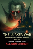The Lurker War: The Misadventures of Ka-Ron the Knight - BOOK TWO B0GL5XQ1GK Book Cover