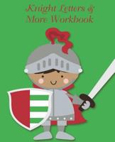 Knight Letters & More Workbook: Tracing letters and numbers workbook with activities. 172313774X Book Cover