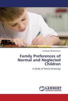 Family Preferences of Normal and Neglected Children 3659315397 Book Cover
