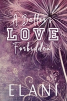 A Baller's Love Forbidden: An Unrequited/Secret Love, Coach's Daughter, Virgin/Bad Boy, College Basketball Romance B0CTYT45J4 Book Cover