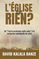 L’ÉGLISE OU RIEN ? De “l’extra ecclesiam nulla salus” à la recherche individuelle du salut (French Edition) B0F299JH65 Book Cover